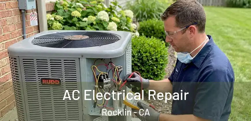AC Electrical Repair Rocklin - CA