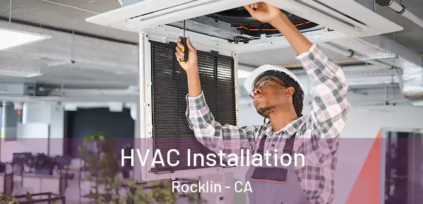 HVAC Installation Rocklin - CA