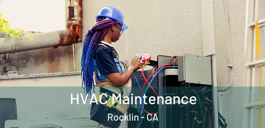 HVAC Maintenance Rocklin - CA